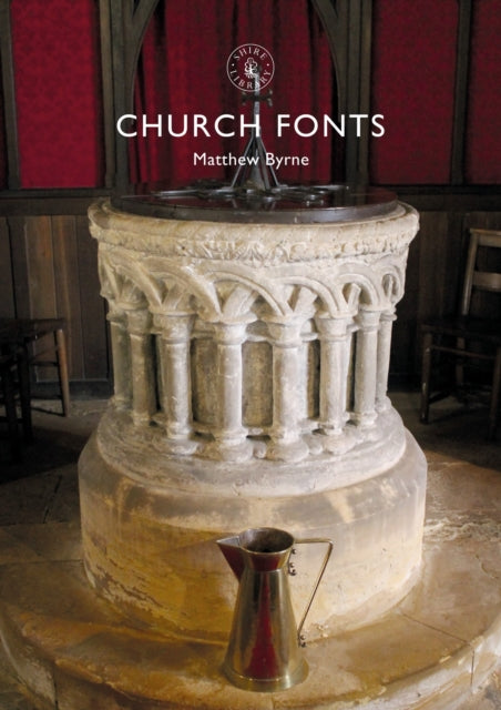 Book cover of: Church Fonts. By: Matthew Byrne