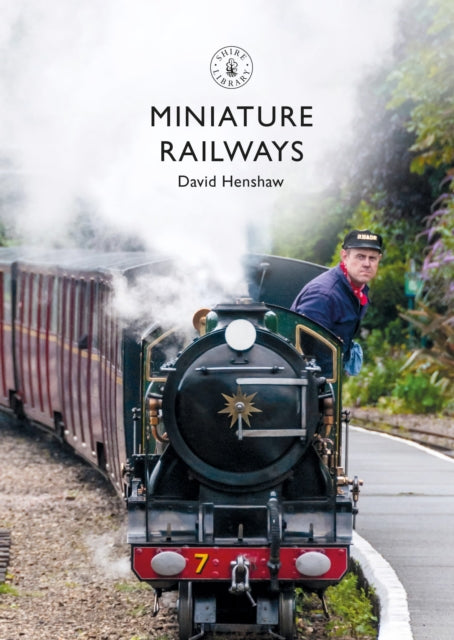 Book cover of: Miniature Railways. By: David Henshaw