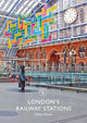 Book cover of: London's Railway Stations. By: Oliver Green