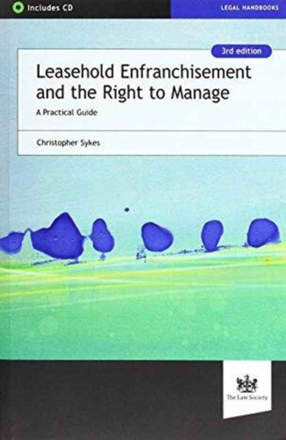 Book cover of: Leasehold Enfranchisement and the Right to Manage. By: Christopher Sykes