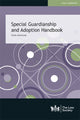 Book cover of: Special Guardianship and Adoption Handbook. By: Safda Mahmood