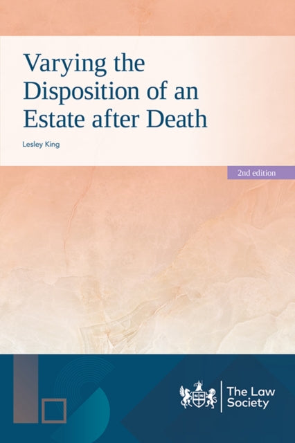 Book cover of: Varying the Disposition of an Estate after Death. By: L. C. King