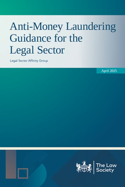 Book cover of: Anti-Money Laundering Guidance for the Legal Sector April 2025