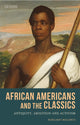 Book cover of: African Americans and the Classics. By: Margaret Malamud