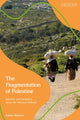 Book cover of: Fragmentation of Palestine. By: Joshua Rickard