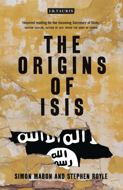 Book cover of: Origins of ISIS. By: Simon Mabon