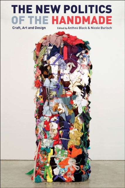 Book cover of: New Politics of the Handmade. By: Nicole Burisch