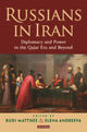 Book cover of: Russians in Iran. By: Rudi Matthee
