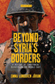 Book cover of: Beyond Syria’s Borders. By: Emma Lundgren Jörum