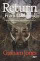 Book cover of: Return From Darkness. By: Graham Jones