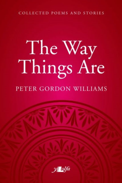 Book cover of: Way Things Are: A Collection of Poems and Stories. By: Peter Gordon Williams