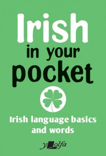 Book cover of: Irish in Your Pocket. By: Y. Y Lolfa
