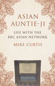 Book cover of: Asian Auntie-Ji. By: Mike Curtis