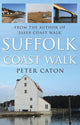 Book cover of: Suffolk Coast Walk. By: Peter Caton