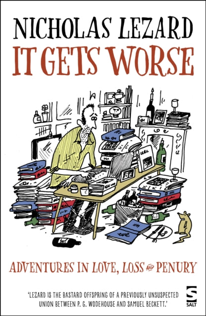 Book cover of: It Gets Worse. By: Nicholas Lezard