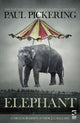 Book cover of: Elephant. By: Paul Pickering
