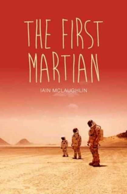 Book cover of: First Martian. By: Iain McLaughlin