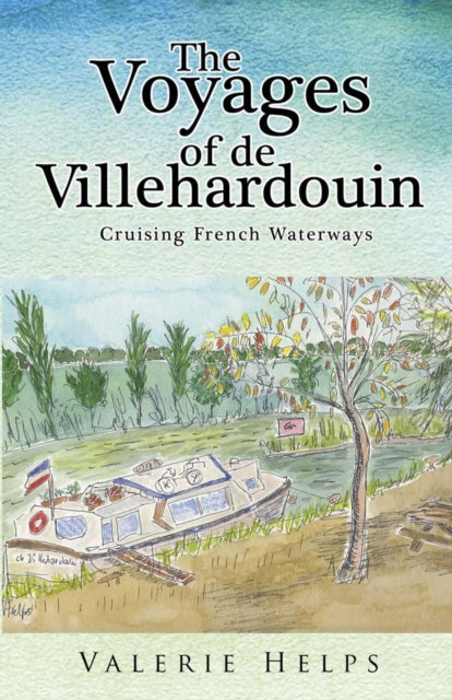 Book cover of: Voyages of de Villehardouin:. By: Valerie Helps