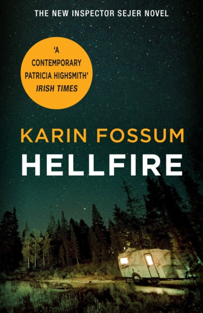 Book cover of: Hellfire. By: Karin Fossum