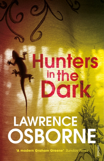 Book cover of: Hunters in the Dark. By: Lawrence Osborne