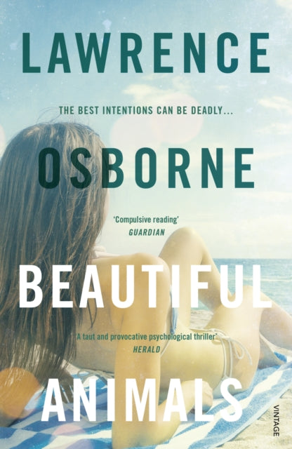 Book cover of: Beautiful Animals. By: Lawrence Osborne