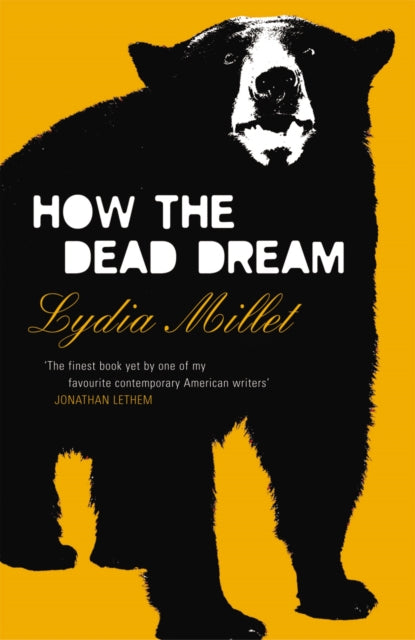 Book cover of: How the Dead Dream. By: Lydia Millet