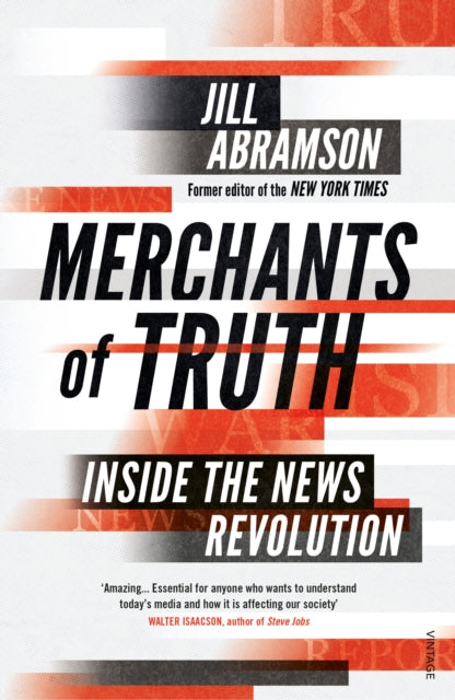 Book cover of: Merchants of Truth. By: Jill Abramson