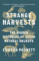 Book cover of: Strange Harvests. By: Edward Posnett