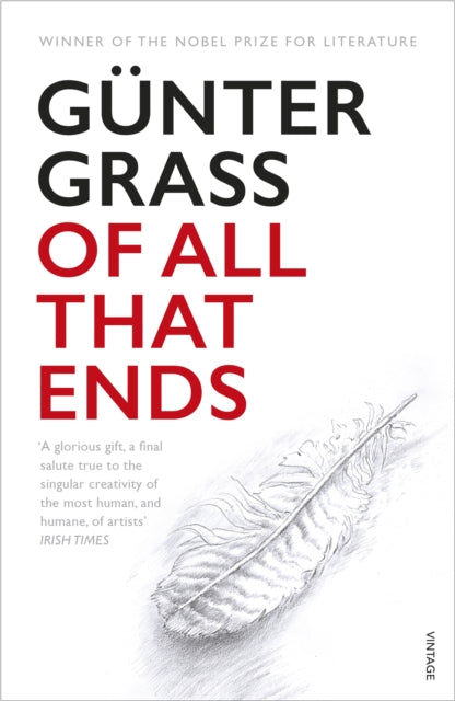 Book cover of: Of All That Ends. By: Günter Grass
