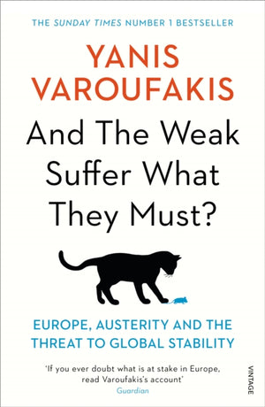 And the Weak Suffer What They Must?, Europe, Austerity and the Threat to Global Stability