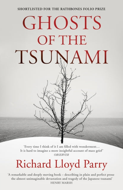 Book cover of: Ghosts of the Tsunami. By: Richard Lloyd Parry