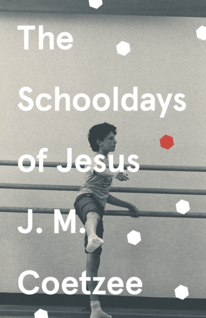 Book cover of: Schooldays of Jesus. By: J. M. Coetzee