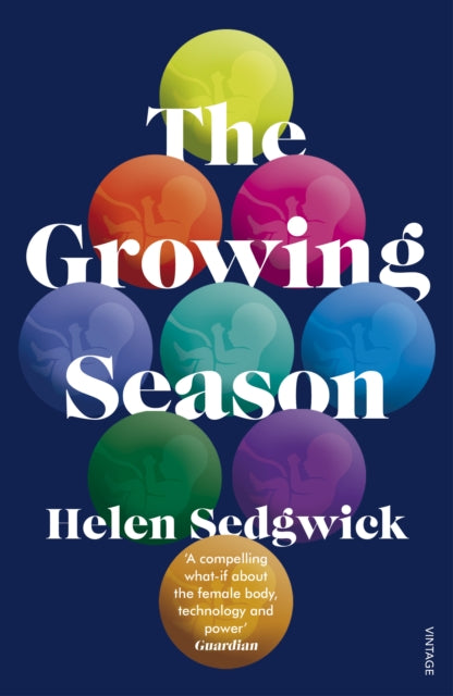Book cover of: Growing Season. By: Helen Sedgwick