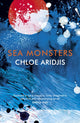 Book cover of: Sea Monsters. By: Chloe Aridjis