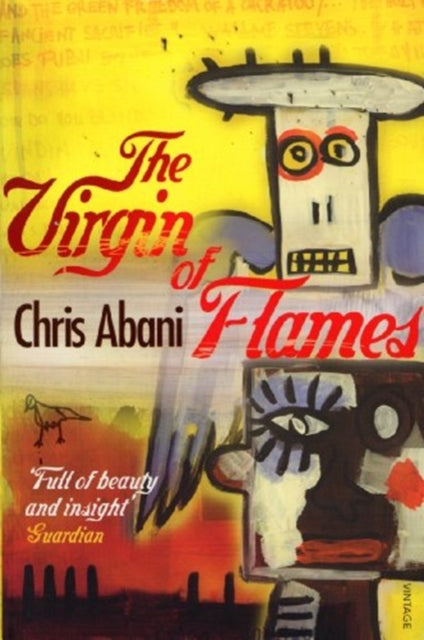Book cover of: Virgin of Flames. By: Chris Abani