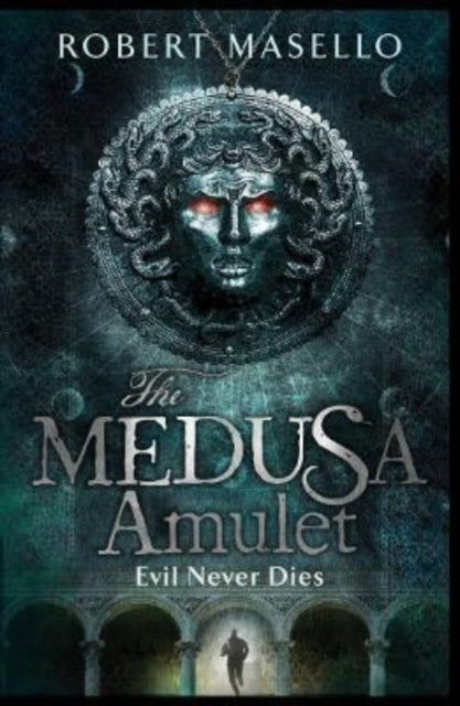 Book cover of: Medusa Amulet. By: Robert Masello