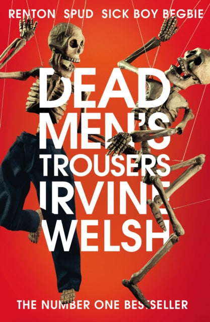 Book cover of: Dead Men's Trousers. By: Irvine Welsh