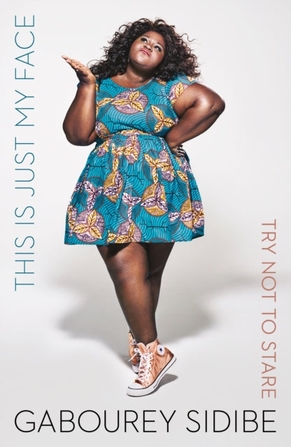 Book cover of: This Is Just My Face. By: Gabourey Sidibe