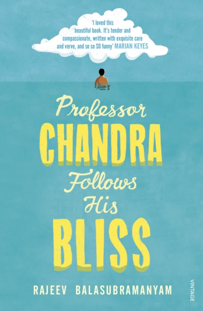 Book cover of: Professor Chandra Follows His Bliss. By: Rajeev Balasubramanyam