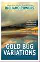 Book cover of: Gold Bug Variations. By: Richard Powers - undifferentiated