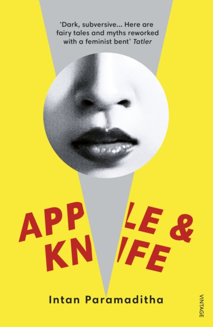 Book cover of: Apple and Knife. By: Intan Paramaditha