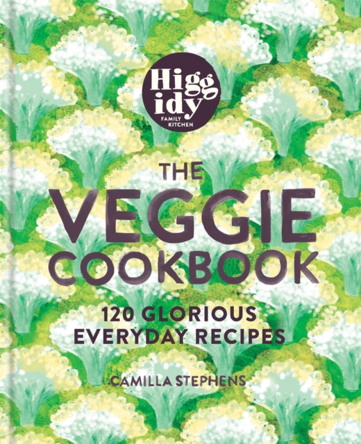 Book cover of: Higgidy – The Veggie Cookbook. By: Camilla Stephens