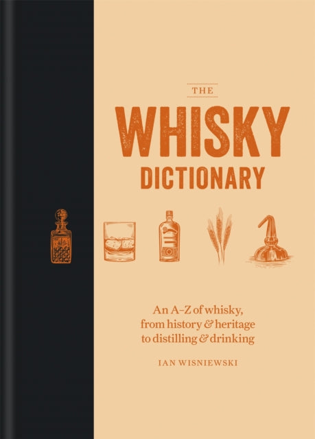 Book cover of: Whisky Dictionary. By: Ian Wisniewski