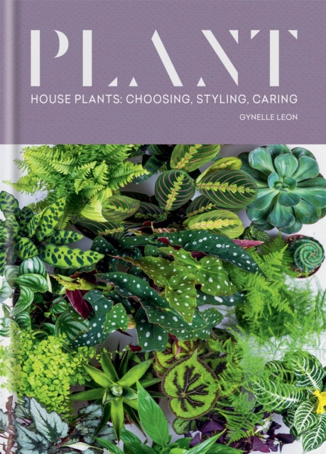 Book cover of: Plant. By: Gynelle Leon