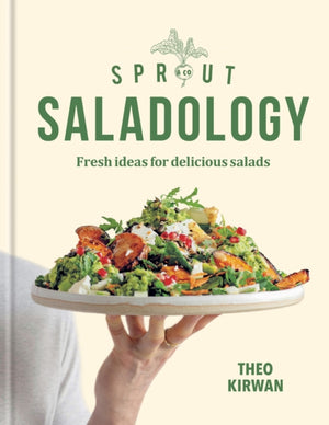 Sprout & Co Saladology, Fresh Ideas for Delicious Salads