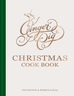 Ginger Pig Christmas Cook Book, More than 80 delicious recipes for the perfect Christmas from acclaimed sustainable butcher Ginger Pig