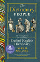 Dictionary People, The unsung heroes who created the Oxford English Dictionary 9781784744939 Sarah Ogilvie