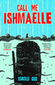 Book cover of: Call Me Ishmaelle. By: Xiaolu Guo