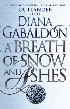 Breath Of Snow And Ashes, (Outlander 6)