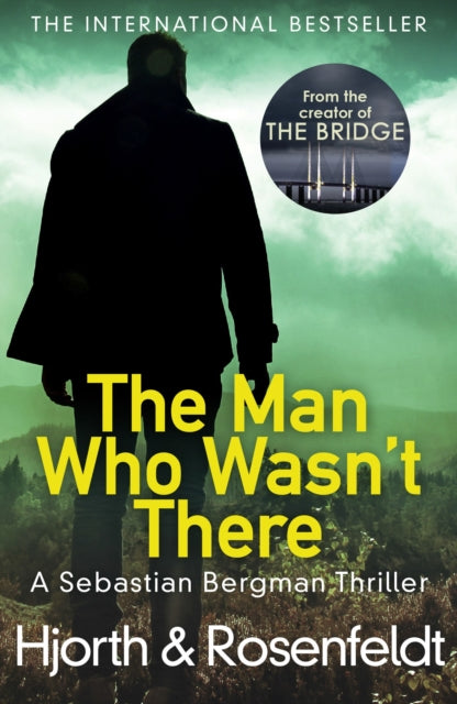 Book cover of: Man Who Wasn't There. By: Michael Hjorth